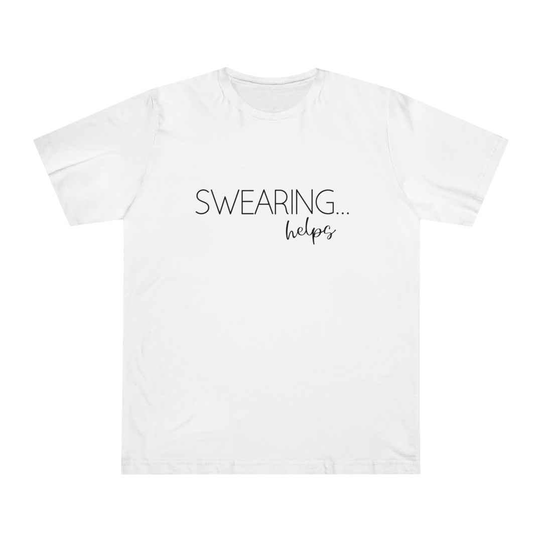 Swearing Helps Tshirt