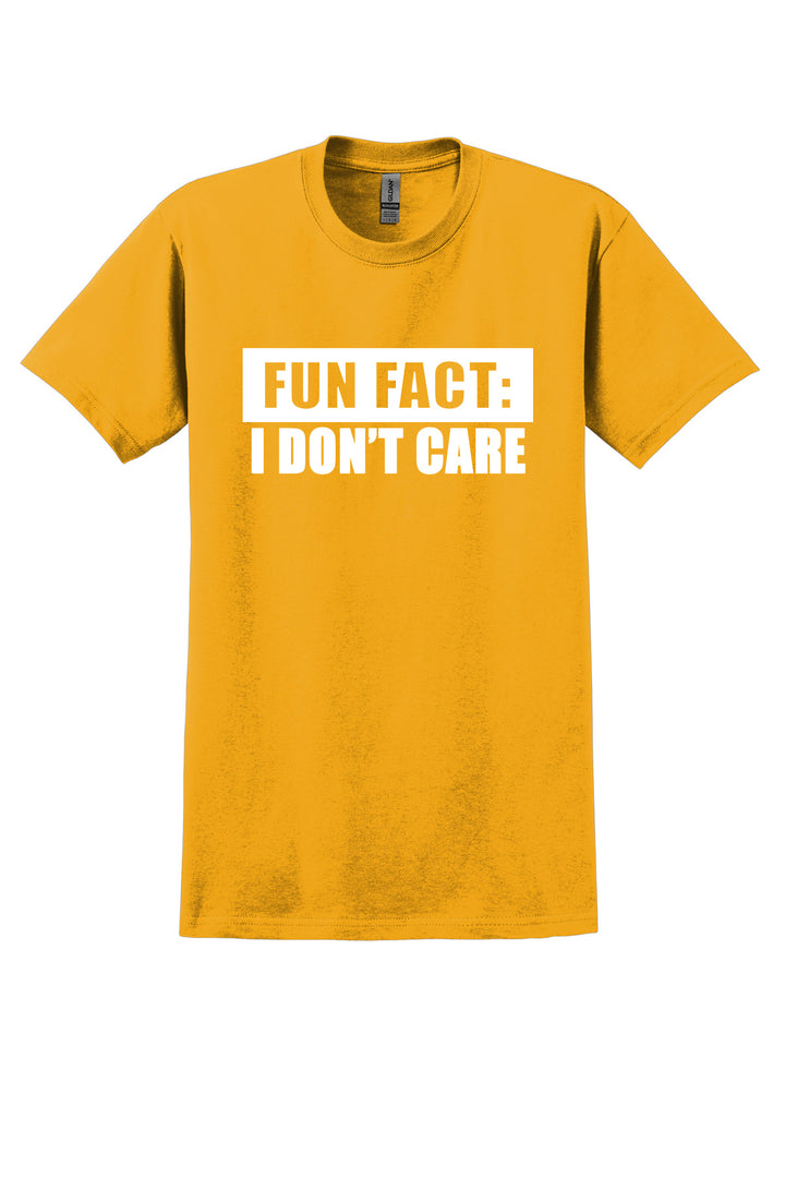 Fun Fact: I Don't Care Tshirt