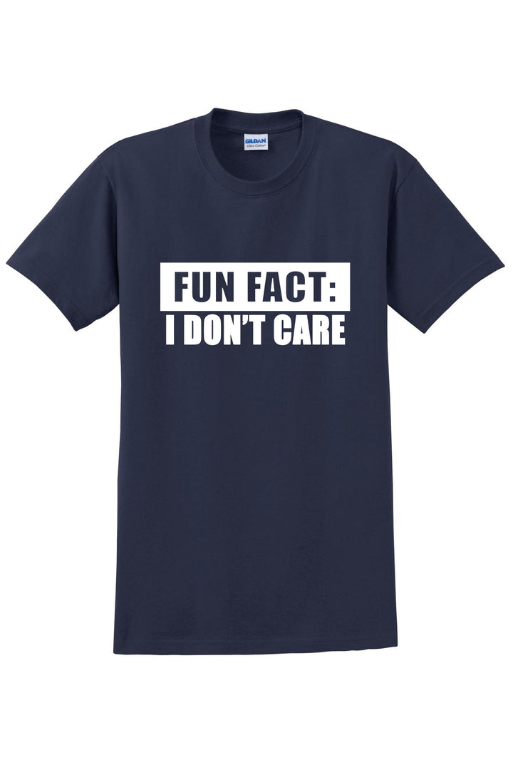 Fun Fact: I Don't Care Tshirt